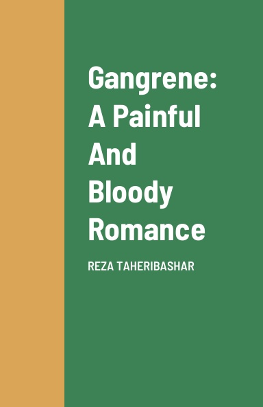 Gangrene: A Painful And Bloody Romance
