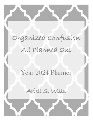 Organized Confusion- All Planned Out