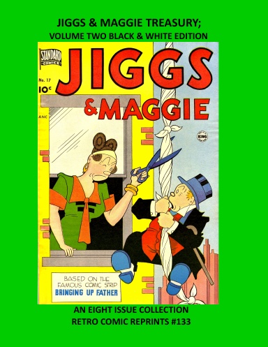 JIGGS & MAGGIE TREASURY;  VOLUME TWO BLACK & WHITE EDITION