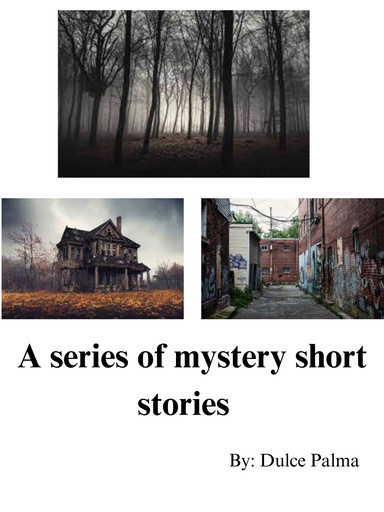 A Series Of  Mystery Short Stories