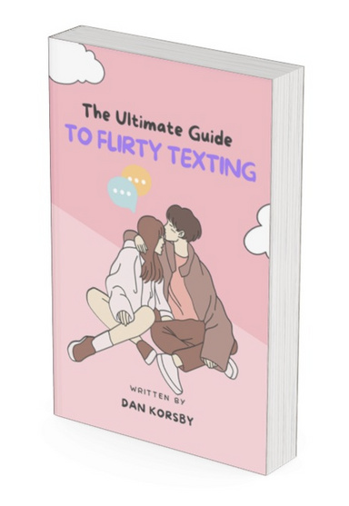 THE ULTIMATE GUIDE TO FLIRTY TEXTING