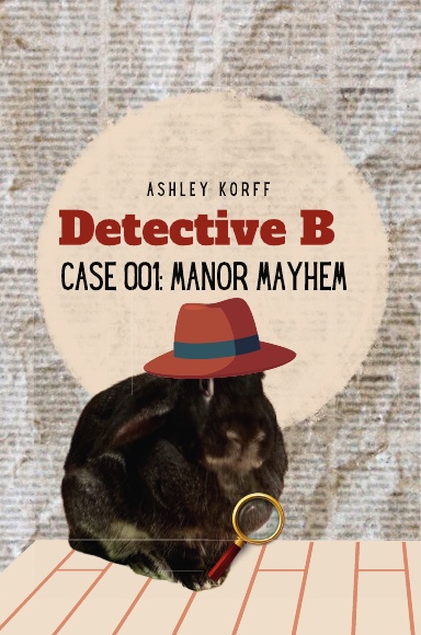 Detective B: Case 001: Manor Mayhem