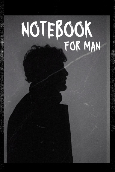 Notebook : A man notebook