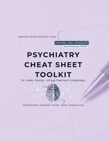 Psychiatry Cheat Sheet Toolkit