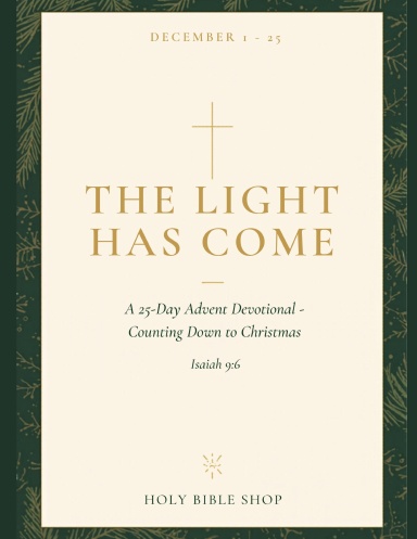 The Light Has Come