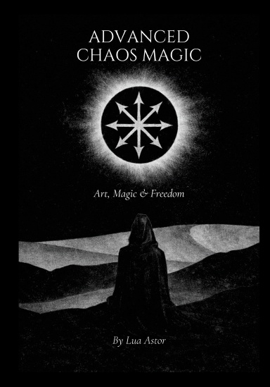 Advanced Chaos Magic