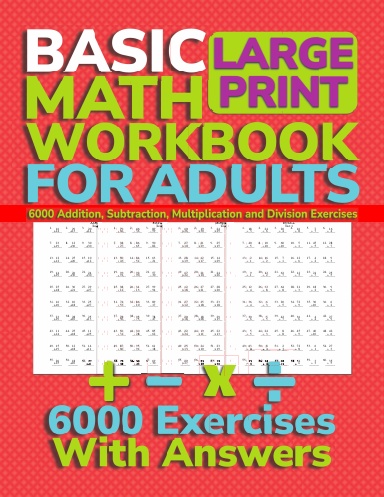 Basic Math Workbook for Adults Large Print