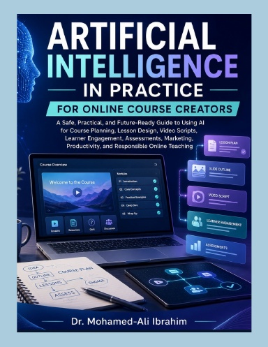 Artificial Intelligence in Practice: For Online Course Creators