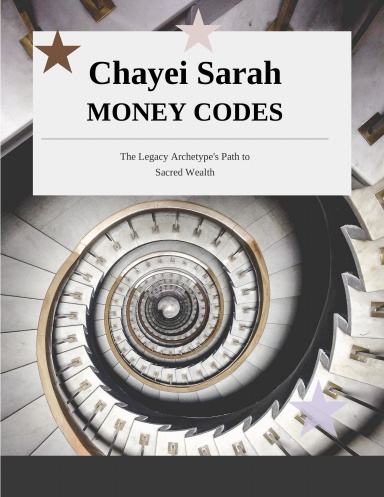 Chayei Sarah MONEY CODES