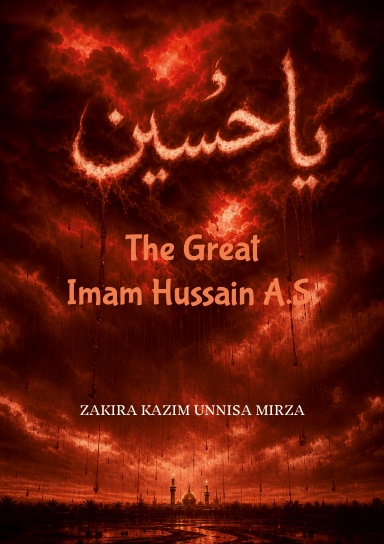 THE GREAT IMAM HUSSAIN A.S