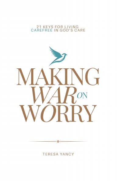 Making War on Worry