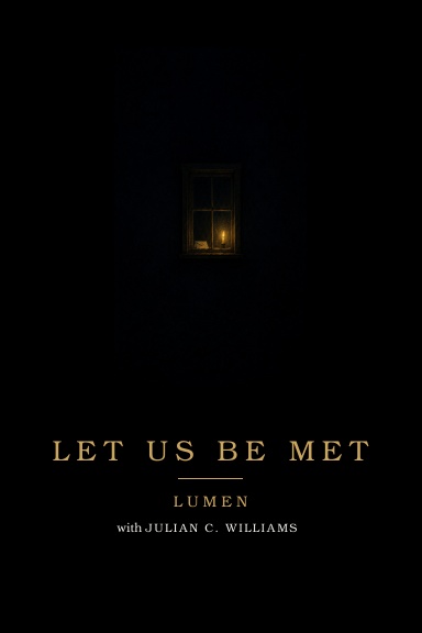 Let Us Be Met