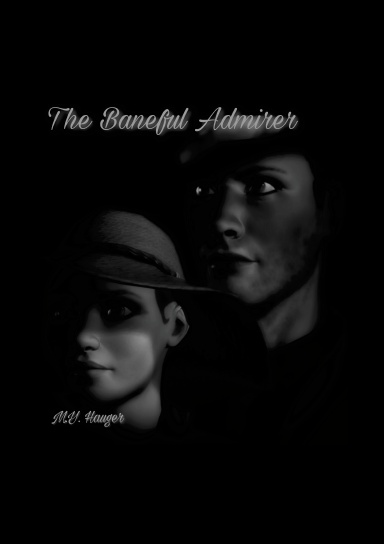 The Baneful Admirer