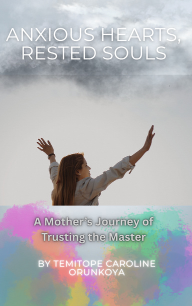 Anxious Hearts, Rested Souls