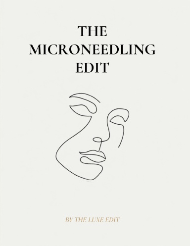 The Microneedling Edit