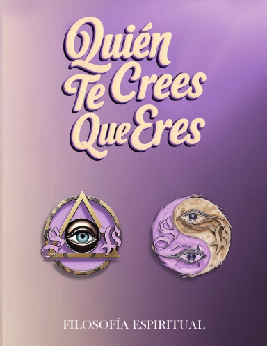 ¿QUIÉN TE CREES QUE ERES?