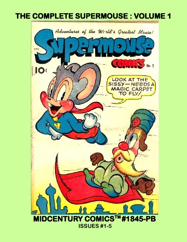 The Complete Supermouse: Volume 1 (PB)