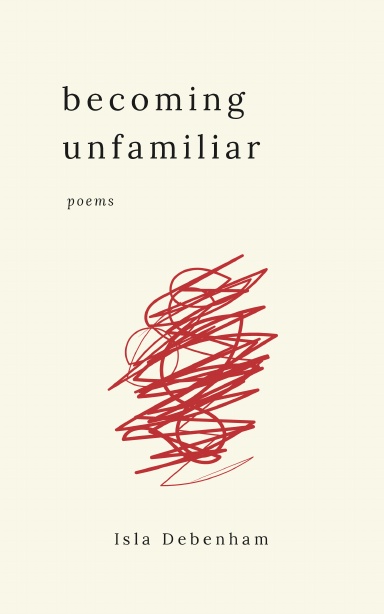 Becoming Unfamiliar