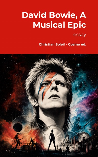 David Bowie, A Musical Epic