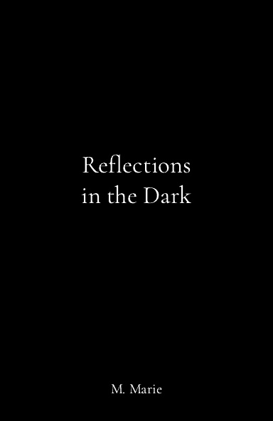 Reflections in the Dark