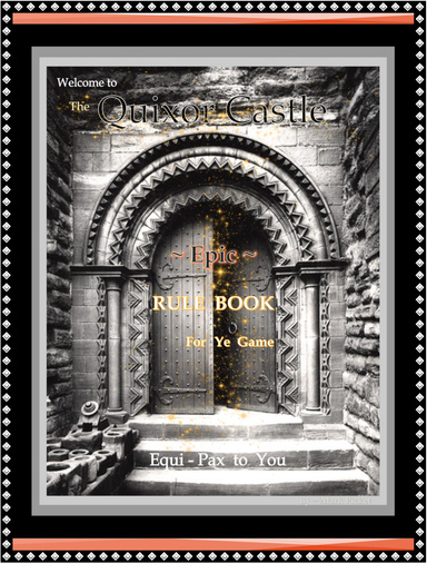 The Quixor Castle Epic Rule Book