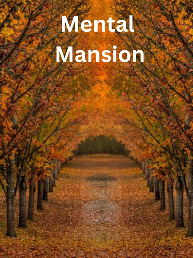 Mental Mansion