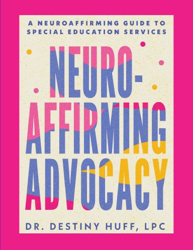 Neuroaffirming Advocacy