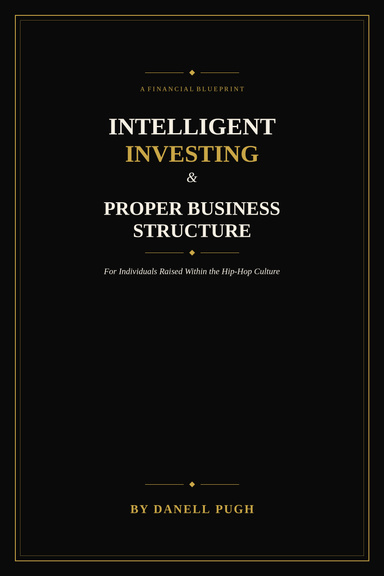Intelligent Investing and Proper Business Structure