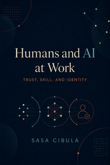Humans and AI at Work: Trust, Skill, and Identity
