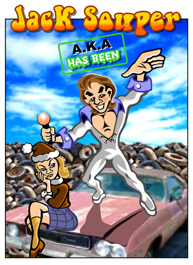Jack Souper : A.K.A. Has Been
