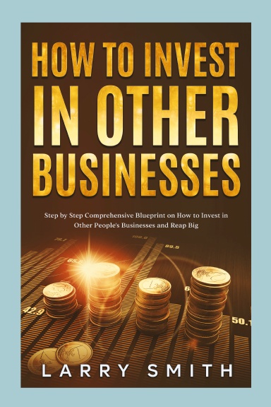 How to Invest in Other Businesses