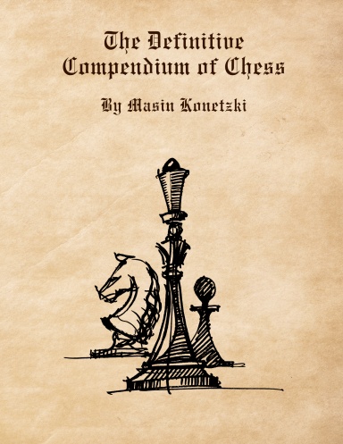 The Definitive Compendium of Chess