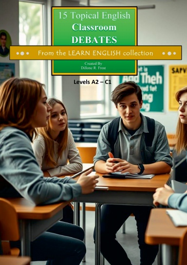 15 Topical English Classroom Debates