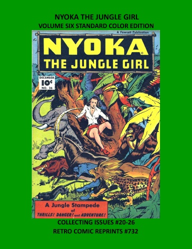 NYOKA THE JUNGLE GIRL VOLUME SIX STANDARD COLOR EDITION