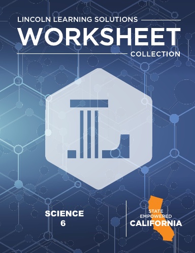 CA Science 6 - Worksheet Collection 2526