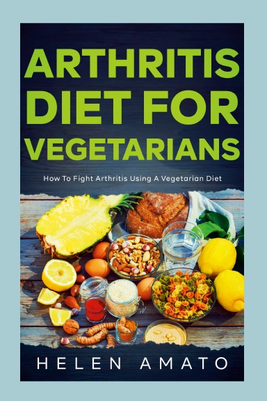 Arthritis Diet For Vegetarians