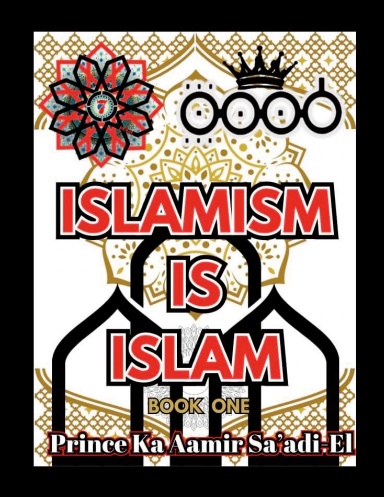 ISLAMISM IS ISLAM (pt1)