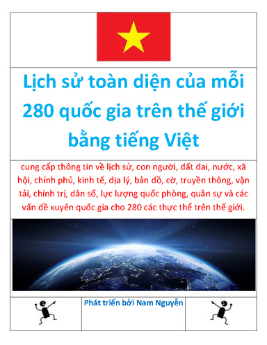 Lịch sử toàn diện của mỗi 280 quốc gia trên thế giới bằng tiếng Việt