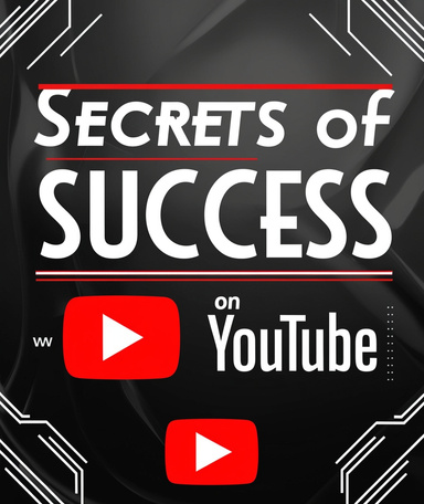 Secrets to Success on YouTube