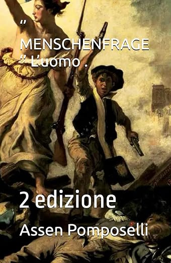 ‘’ MENSCHENFRAGE ‘’ L’uomo
