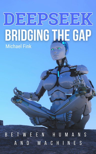 DeepSeek: Bridging the Gap Between Humans and Machines