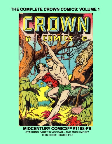 The Complete Crown Comics: Volume 1 (PB)
