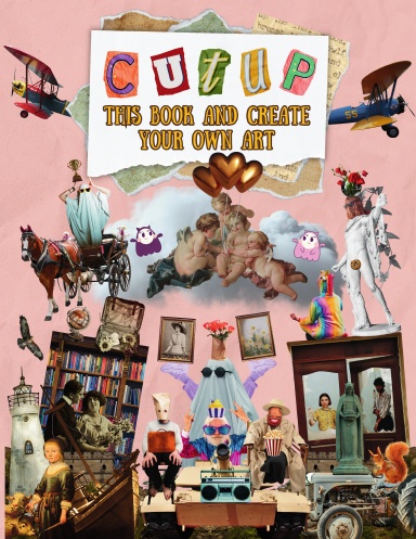 Cut Up This Book And Create Your Own Art