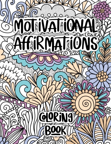 Soulshine Motivational Affirmations Coloring Book