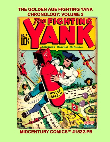 The Golden Age Fighting Yank Chronology: Volume 3 (PB)