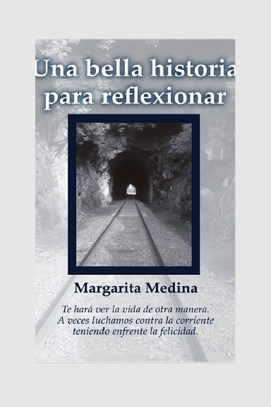 UNA BELLA HISTORIA PARA REFLEXIONAR