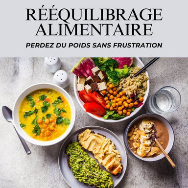 Menu rééquilibrage alimentaire