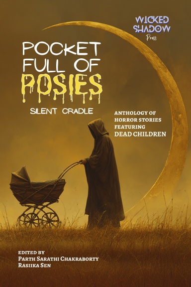 Pocket Full of Posies: Silent Cradle