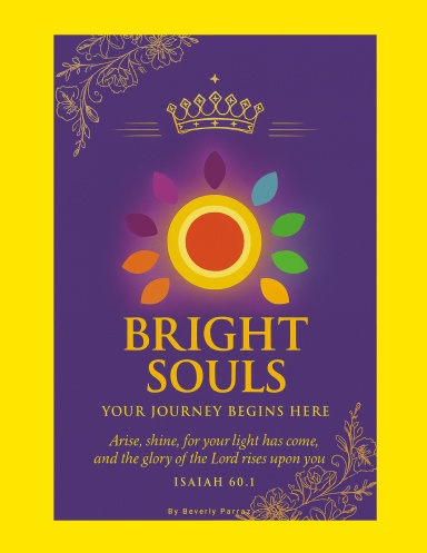 Bright Soul Journal Workbook: A Sanctuary for Healing & Hope