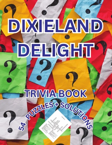 DIXIELAND DELIGHT TRIVIA PUZZLE BOOK